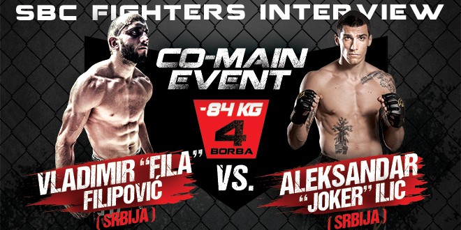 Interview: Vladimir “Fila” Filipović vs. Aleksandar “Joker” Ilić, Co-Main event
