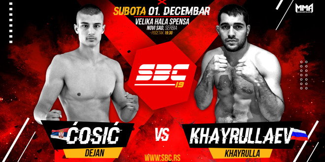SBC 19 // Dejan Ćosić vs Khairulla Khairullaev