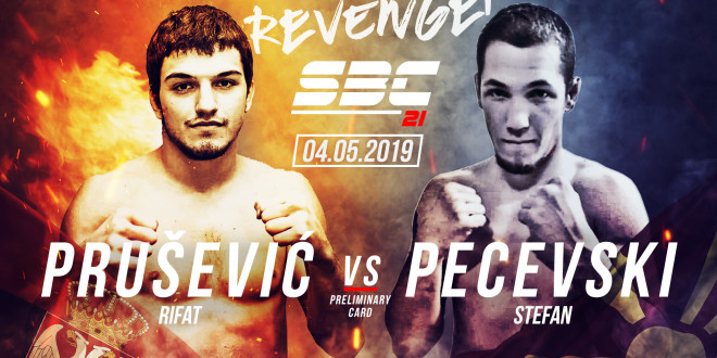 SBC 21 – Revenge! / Rifat Prušević vs Stefan Pecevski