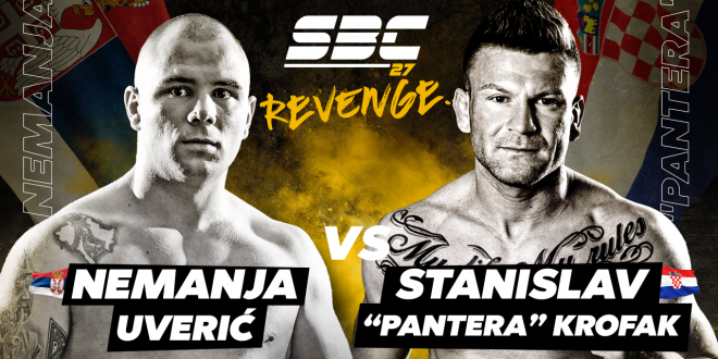 SBC 27 Revenge, Nemanja Uverić vs Stanislav “Pantera” Krofak