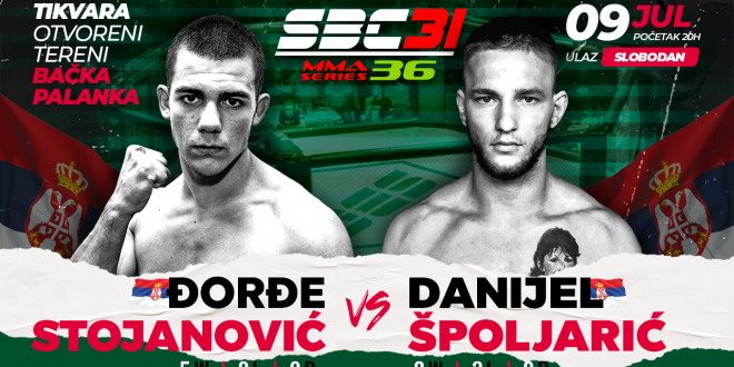 SBC 31 & MMA Series 36, Đorđe Stojanović vs Danijel Špoljarić