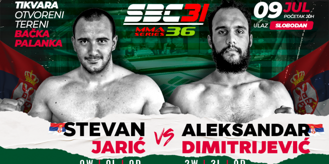 SBC 31 & MMA Series 36, Stevan Jarić vs Aleksandar Dimitrijević