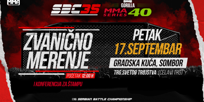SBC 35 & Gorilla MMA Series 40, Zvanično merenje i konferencija za štampu