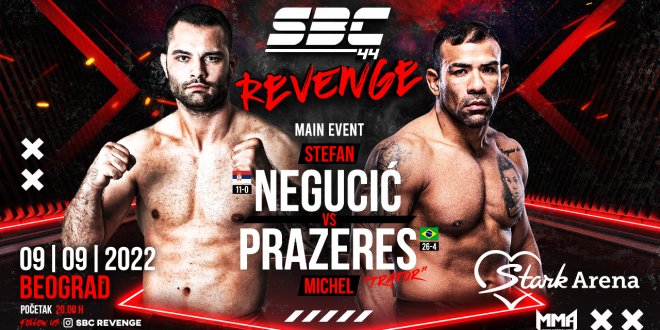 SBC 44 Revenge – Main event Stefan Negucić (11-0) vs Michel Prazeres (26-4)