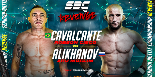 SBC 45 Revenge – Robson “Cisco” Cavalcante vs Abu Muslim Alikhanov