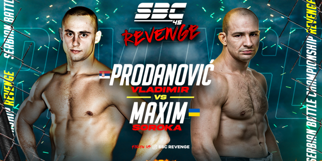 SBC 45 Revenge – Vladimir Prodanović vs Maxim Soroka