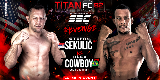 Stefan Sekulić Vs  Alex “Cowboy” Oliveira – Titan FC 82 & SBC 47 Revenge
