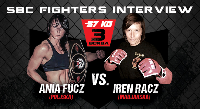 Interview Ania Fucz Vs Iren Racz Serbian Battle Championship MMA