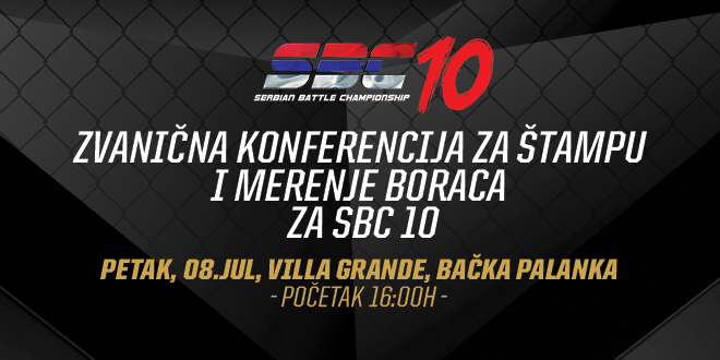 Poziv za zvaničnu konferenciju za štampu i merenje boraca za SBC 10