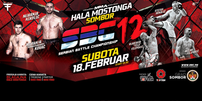 SBC 12 – SERBIAN BATTLE CHAMPIONSHIP 12, 18.02.2017. HALA MOSTONGA SOMBOR