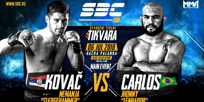 SBC 18 / Nemanja “Sledgehammer” Kovač vs Jhonny “Lenhador” Carlos