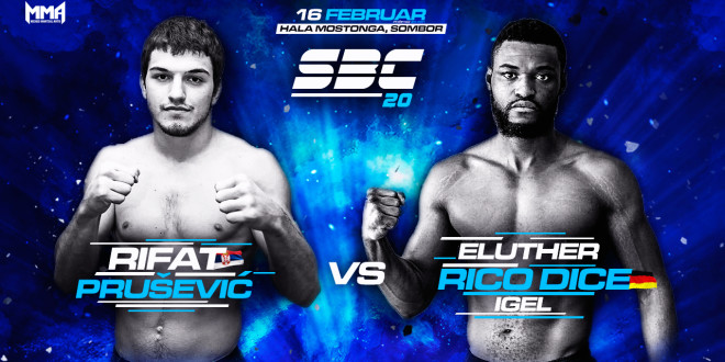 SBC 20 – Rifat Prušević vs Eluther “Rico Dice” Igel