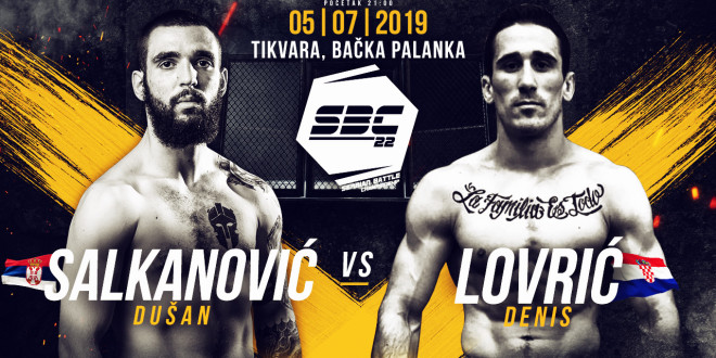 SBC 22 – Dušan Salkanović vs Denis Lovrić