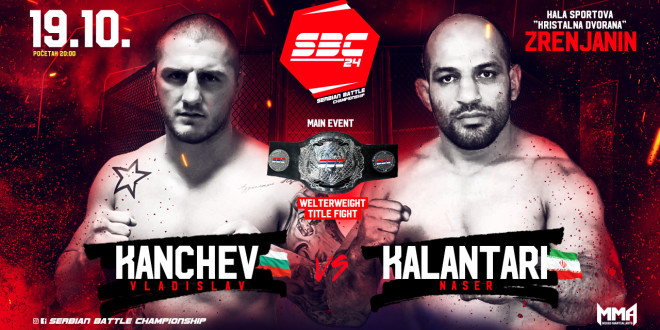 SBC 24 – Main Event – Vladislav Kanchev vs Naser “Wandering Fighter” Kalantari – SBC Welterweight Title Bout