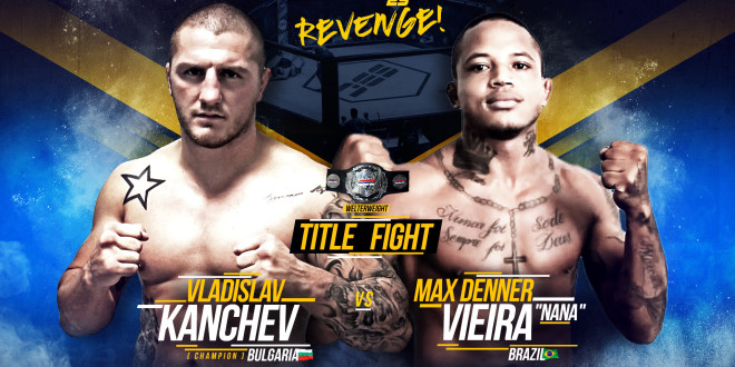 SBC Welterweight Championship Bout  VLADISLAV KANCHEV vs MAX DENNER VIEIRA “NANA”