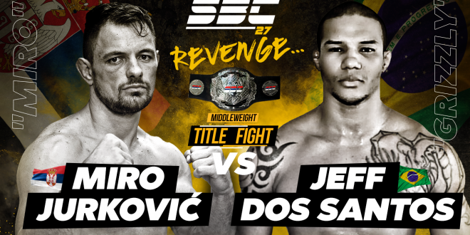 SBC 27 Revenge, Middleweight Title Bout – Miro Jurković vs Jefferson “Jeff” Dos Santos Oliveira