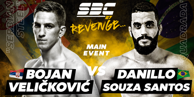 SBC 27 Revenge, Main Event, Bojan Veličković vs Danillo Ranierik Souza Santos