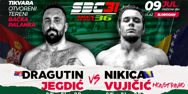 SBC 31 & MMA Series 36, Dragutin Jegdić vs Nikica Vujičić