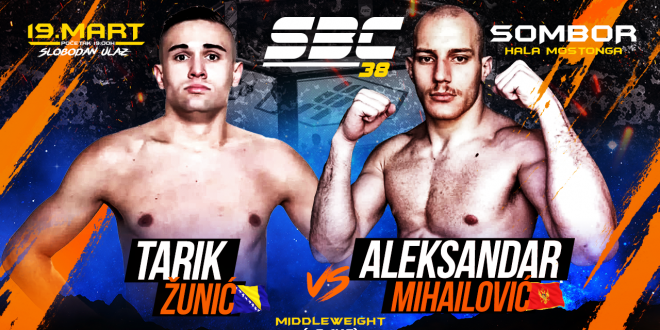 Tarik Žunić vs Aleksandar Mihailović, SBC 38